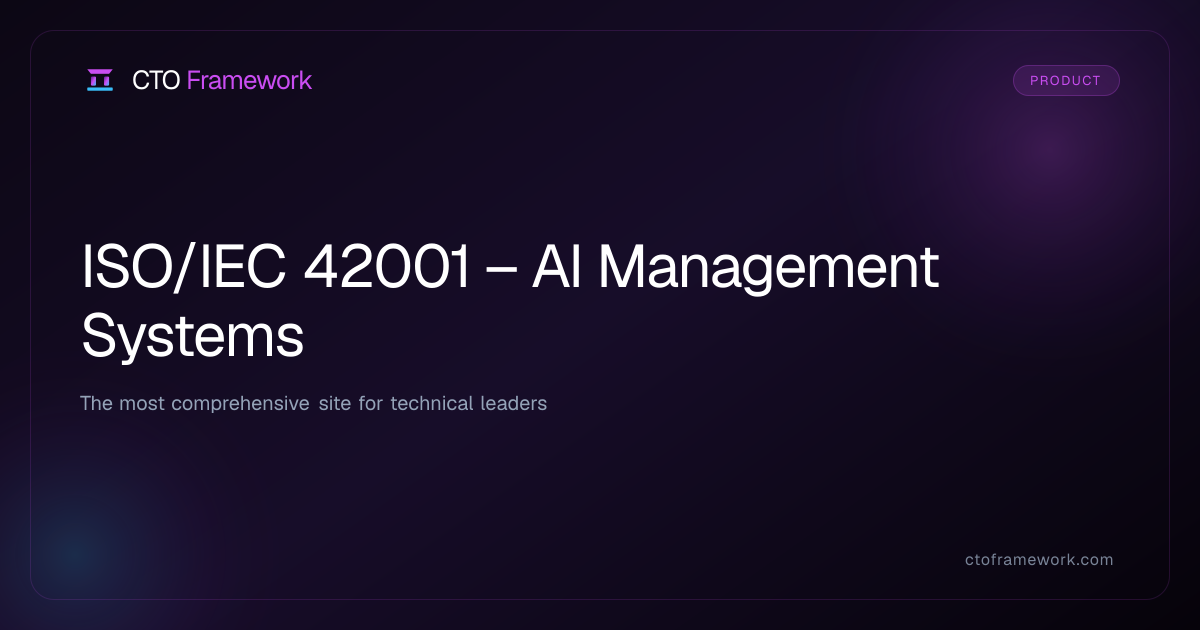 ISO/IEC 42001 – AI Management Systems - CTO Framework