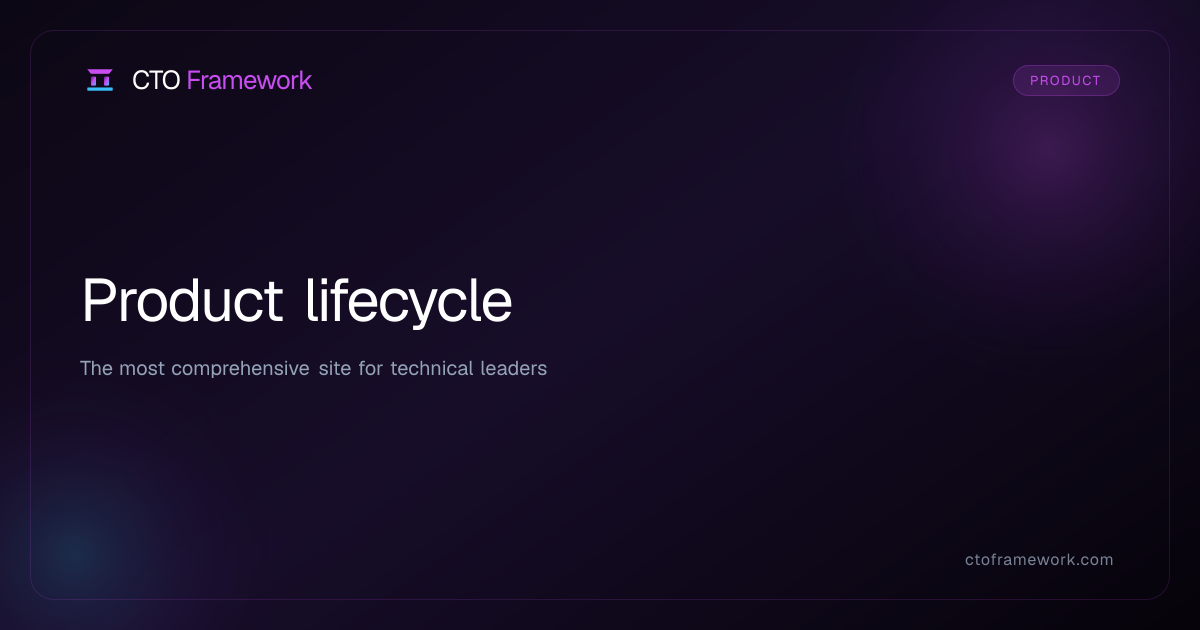 Product lifecycle - CTO Framework